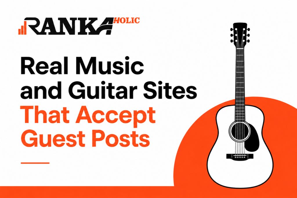 <h1>Real Music and Guitar Sites That Accept Guest Posts</h1>