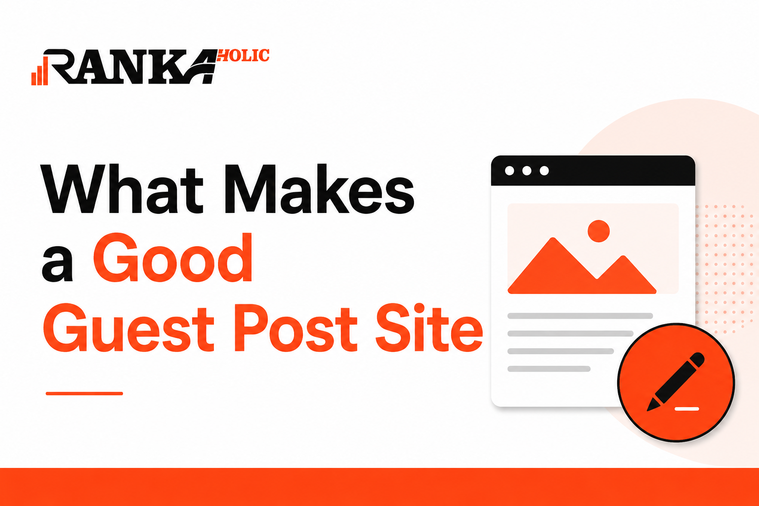 What Makes a Good Guest Post Site